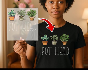 Funny Pot Head Plant Lover DTF Transfer, Humorous Gardening Iron-On Decal, Ready to Press Heat Transfer for Plant Parents