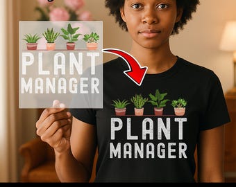 Plant Manager DTF Transfer, Funny Plant Lover Iron-On Decal, Gardening Enthusiast Heat Transfer, Botanical Humor Ready to Press