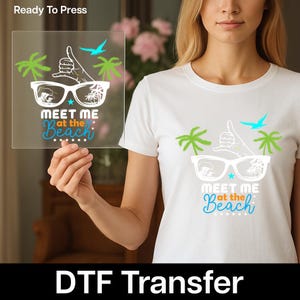 Beach DTF Transfer for T-Shirts – Meet Me at the Beach Design, Summer Vibes Heat Press Graphic for DIY Apparel & Vacation Shirts