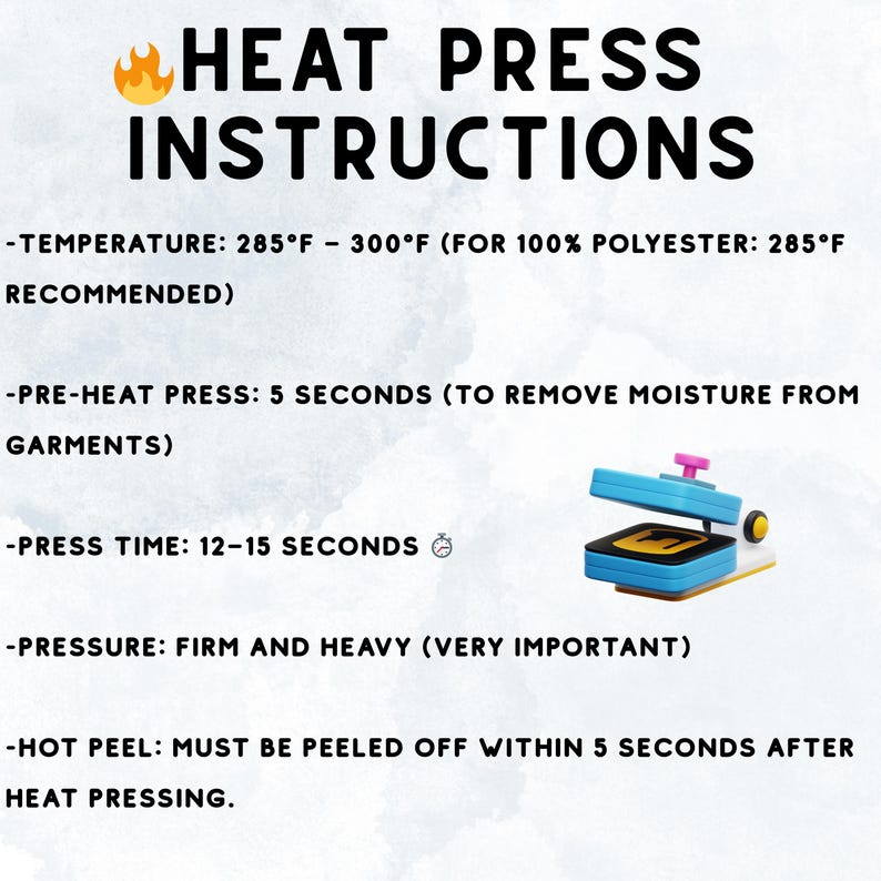 instructions for heat press operations, including temperature recommendations, pre-heat press times, and press time.