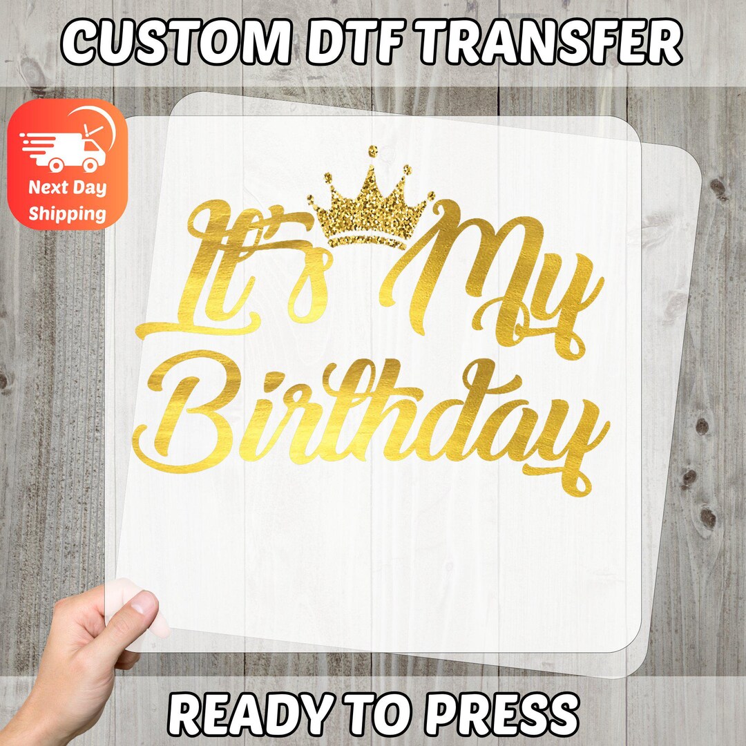My Birthday Gold Script DTF Transfer, Birthday Celebration Iron-on ...