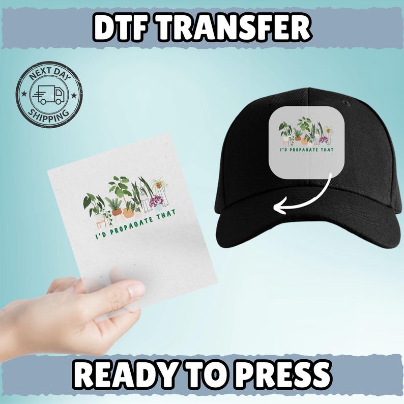 I'D PROPAGATE THAT Plant Lover DTF Transfer, Funny Gardening Iron-On Decal for Indoor Gardeners, Ready to Press Houseplant Humor image 8