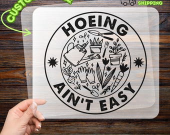 Hoeing Ain't Easy Gardening Humor DTF Transfer, Funny Garden Tools Iron-On Decal, Playful Plant Lover Heat Transfer, Ready to Press
