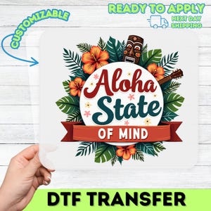 Aloha State of Mind Hawaiian Vacation DTF Transfer for T-Shirts & Hoodies, Tropical Beach Ready To Press Iron-On for Island Lovers