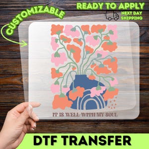 DTF-overdracht bloemen It Is Well With My Soul-ontwerp – Faith Quote Heat Press-sticker voor T-shirts, inspirerende christelijke shirtafbeelding