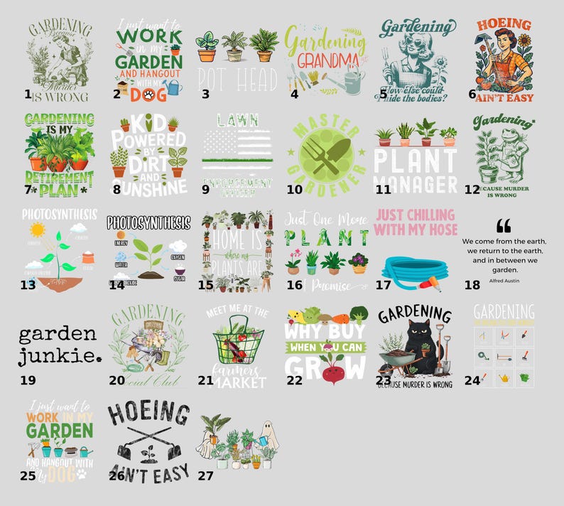 a collection of various gardening-related T-shirt designs, including phrases, illustrations, and text related to gardening and plants.