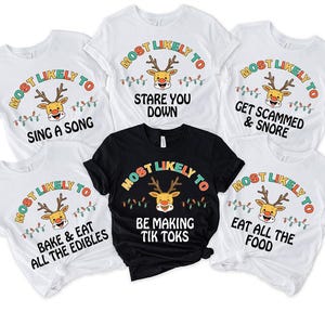 Christmas Most Likely To Shirt, Family Matching Christmas Shirts, Funny Christmas Shirts, Christmas Gift Tees, Christmas Quotes Shirt