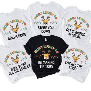 Weihnachten am wahrscheinlichsten, Familie passende Weihnachtsshirts, lustige Weihnachtshemden, Weihnachtsgeschenk-T-Shirts, Weihnachtszitaten Hemd