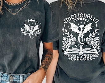 Comfort Colors® Emotionally Attached To Fictional Dragons Shirt, Fantasy Reader Gift, Fourth Wing Dragon Shirt, Dragon Lover, Book Lover Tee