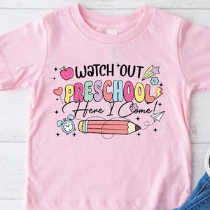 Watch Out Preschool Here I Come Shirt, Preschool Girls Shirt, School Kids Shirt, Cute Pre-K Tee, Back to School Shirt, First Day Of School
