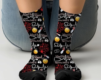Dark Humor Nurse Socks, I Cant Fix Stupid But I Can Sedate It Funny Nursing Socks, Fun Hospital Crew Socks, Healthcare Gift Nurse Socks