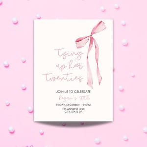 Tying Up Her 20s invite, 30th birthday invitation