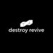 destroy revive