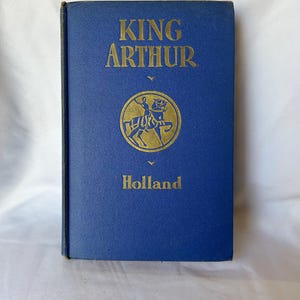 Vintage BOOK HARDCOVER - 1919 King Arthur and the Knights of the Round Table by Rupert Holland Grosset & Dunlap Publishers Great Condition