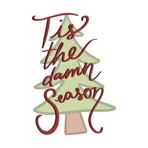 Tis The Damn Season