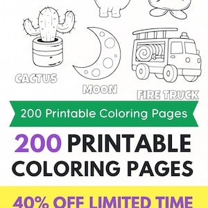 May include: Black and white line drawings of a police car, dinosaur, alien, cactus, moon, and fire truck. The image includes the text "200 Printable Coloring Pages" and "40% OFF LIMITED TIME".