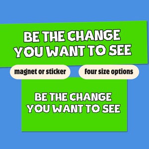 Be The Change Bumper Sticker | Eat the Rich Car Magnet | Waterproof Vinyl Decal | Deny Defend Depose Vinyl Sticker | Political Dark Humor
