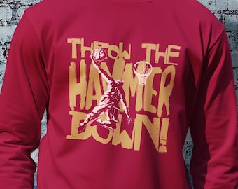 Throw The Hammer Down — A.C. Commemorative Long-Sleeve Shirt (Unisex) — Cleveland Basketball — Cavaliers