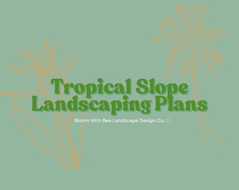 Tropical Slope Landscaping Plans