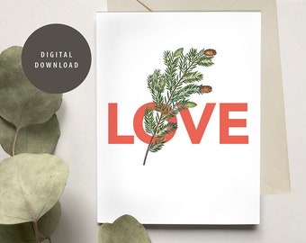 Christmas LOVE Printable Greeting Card, Pine Bough, Simple, Nature