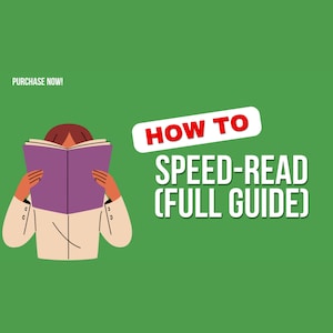 Puede incluir: Ilustración de una persona leyendo un libro morado con el título "How to Speed-Read (Full Guide)" sobre un fondo verde. El texto "Purchase Now!" está en la esquina superior izquierda.