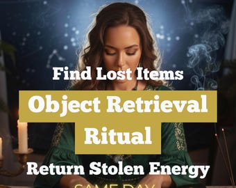 Object Retrieval Ritual | Find Lost Items, Return Stolen Energy, Clear Confusion & Restore Order