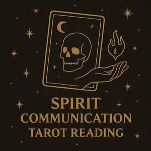 May include: A gold tarot card with a skull and a flame, with the text "SPIRIT COMMUNICATION TAROT READING" below.