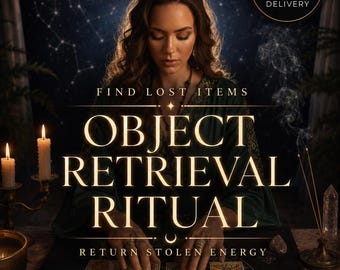 Object Retrieval Ritual | Find Lost Items, Return Stolen Energy, Clear Confusion & Restore Order