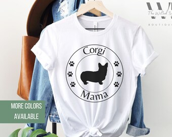 Corgi Mom Gifts for Dog Lovers, Dog Mama Shirts for Women, Corgi Gifts, Custom Dog Shirt Gift for Mom, Pembroke Welsh Corgi Gift, Dog Mom