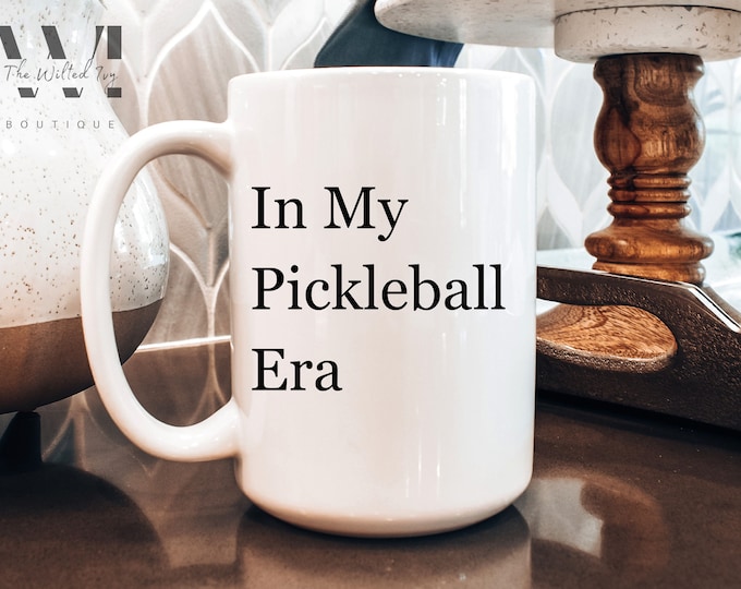 Large Pickleball Era Mug for Pickle Ball Players, Gift for Pickleballers, 15 oz Coffee Mug, Funny Ceramic Mug