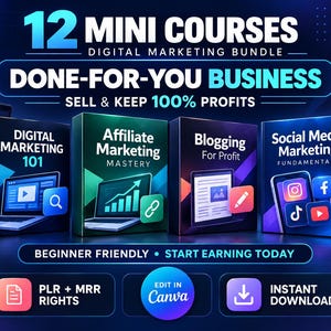 May include: A digital marketing bundle featuring 12 mini courses, including Digital Marketing 101, Affiliate Marketing Mastery, Blogging For Profit, and Social Media Marketing Fundamentals. The 2026 edition includes PLR and MRR rights for editing in Canva.