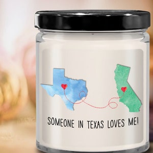 Someone In Texas Loves Me Candle - Long Distance Friendship Gift - Going Away Gift - Two States Map Gift - Texas California Moving Away Gift
