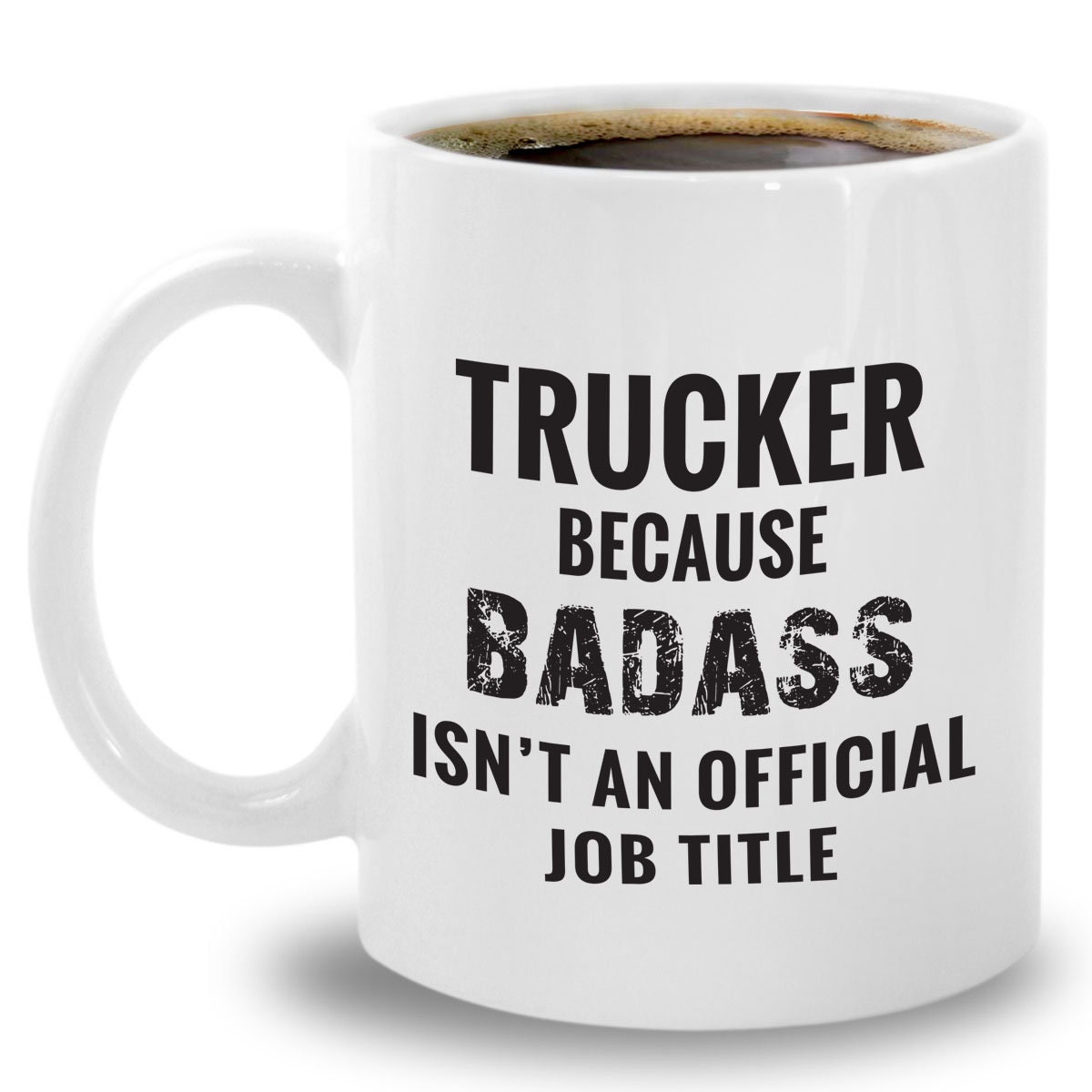 Trucker Travel Mug - Best Badass Trucking Dad Coffee Cup For Men