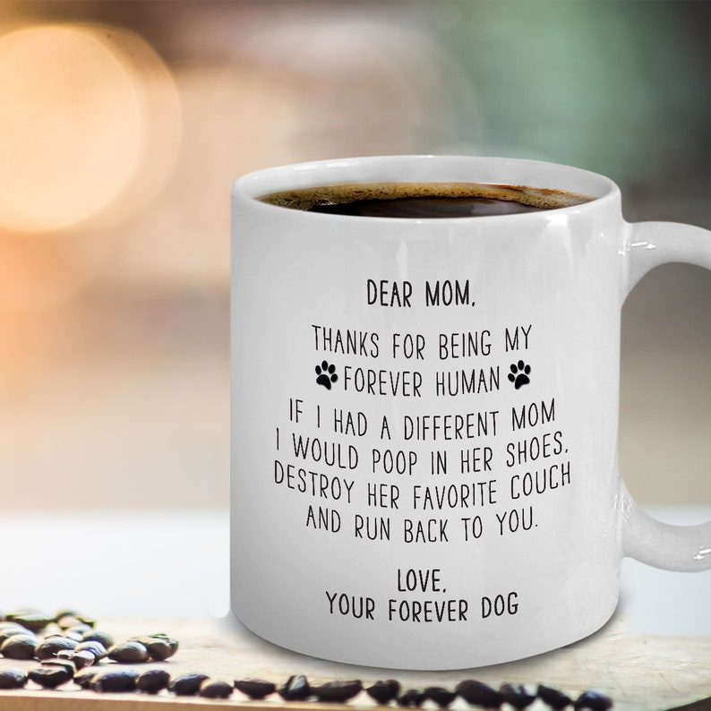 Dear Dog Mom Coffee Mug Rescue Dog Mommy Gift Appreciation - Etsy