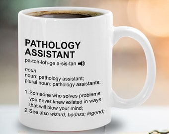 Pathology Assistant Definition Mug - Funny Pathology Assistant Gifts - Pathologist Assistant Appreciation Gift