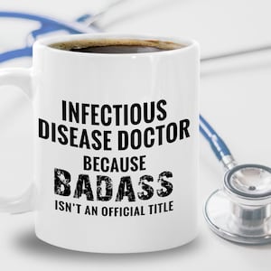 Infectious Disease Doctor Mug | Infectious Disease Specialist Gift | Doctor Appreciation Gift | Microbiologist Gift