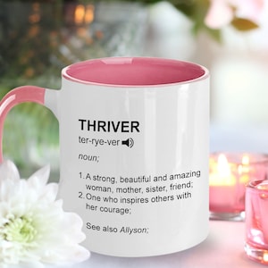 Personalized Thriver Definition Mug, Breast Cancer Warrior Gift, Chemo Care Package, Cancer Encouragement Gift For Women