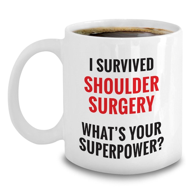 Shoulder Surgery Mug Funny Surgery Recovery Get Well Gifts 11oz 15oz Coffee Cup