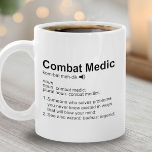 Combat Medic Definition Coffee Mug Funny Military Army Medical Gift