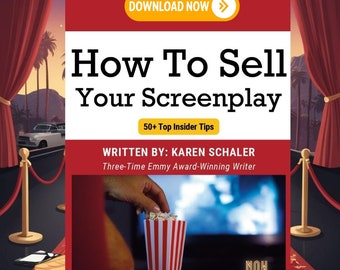 Screenwriting Guide: Sell Your Screenplay - 50+ Insider Writing Tips (PDF Download)