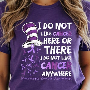 Camiseta "No me gusta el cáncer en ninguna parte" / Concienciación sobre el cáncer de páncreas, lazo morado