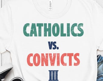 Catholics vs Convicts T-Shirt, Classic Notre Dame vs Miami Tee, Fighting Irish vs Hurricanes Shirt, College Football Rivalry Tshirt, Game