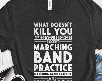Marching Band T-Shirt, Musician Tee, Band Geek Shirt, Funny Band Director Gift, Band Mom Clothing, High School Marching Apparel