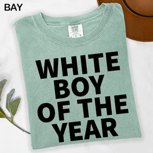 White Boy Of The Year Shirt, Funny Garment-Dyed T-shirt, Comfort Colors® Shirt for Men, Gift for Men, Funny gift for friend