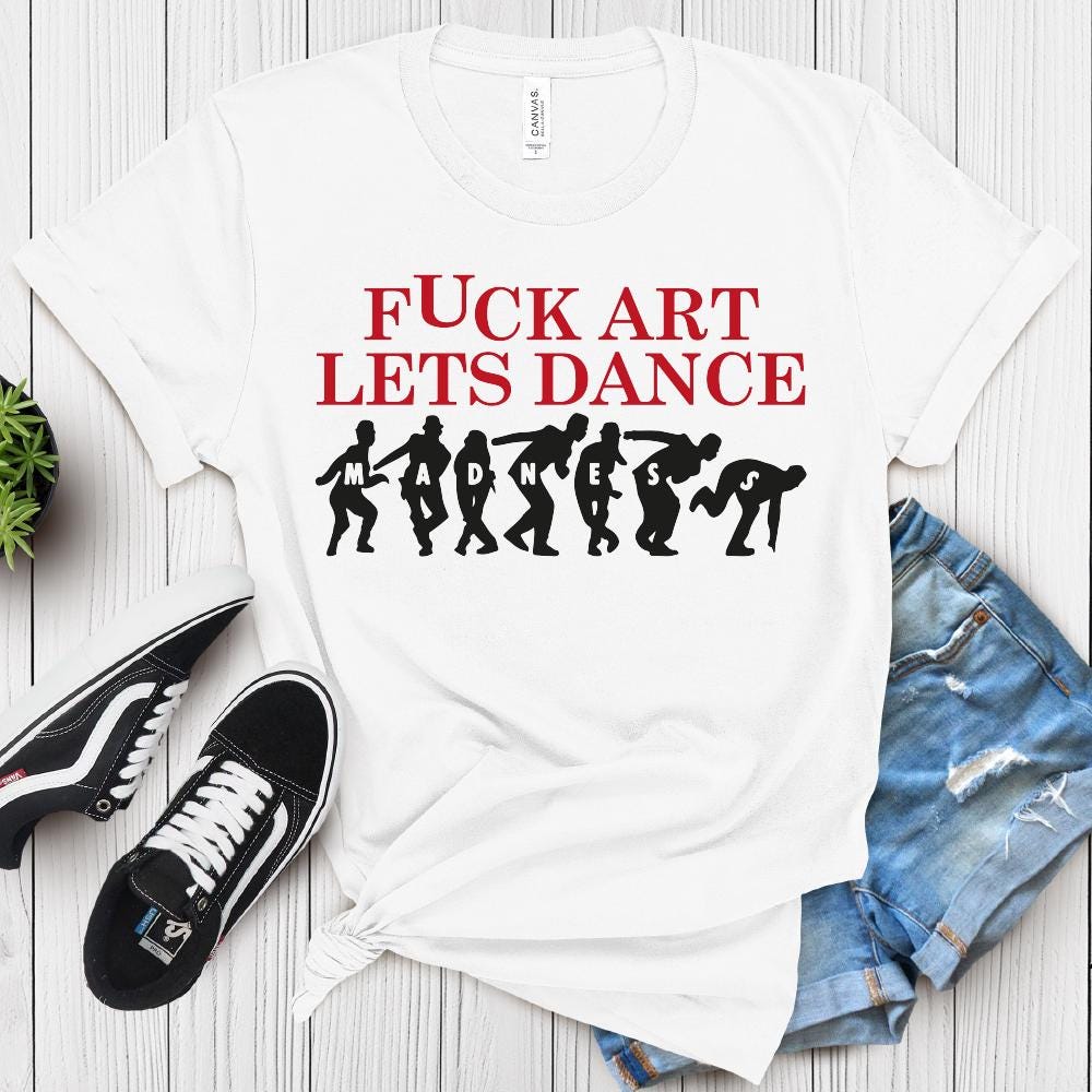 Fuck Art Let's Dance Graphic Tee, Retro 90s Dance Shirt - Etsy