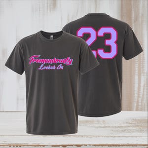 Tremendously locked in 23 Shirt, Boston Baseball Front and Back T-Shirt, Trendy Graphic Tee