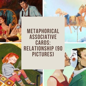 Puede incluir: Una colección de imágenes artísticas, incluyendo pinturas e ilustraciones, con el texto "Metaphorical Associative Cards: Relationship (90 Pictures)". Las imágenes representan diversas escenas y figuras, sugiriendo temas de relaciones y emociones.