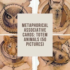 May include: Four sepia-toned cards with animal illustrations: an owl, a llama, a tiger, and a fish. The cards are part of a set, with the text "METAPHORICAL ASSOCIATIVE CARDS: TOTEM ANIMALS (50 PICTURES)" displayed centrally.