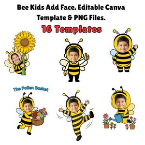 Puede incluir: Un diseño digital con seis abejas de dibujos animados, cada una con la cara de un niño. Las abejas están en varias poses, sosteniendo un girasol, dando un pulgar hacia arriba o llevando una cesta de flores. El texto dice "Bee Kids Add Face. Editable Canva Template & PNG Files. 16 Templates."