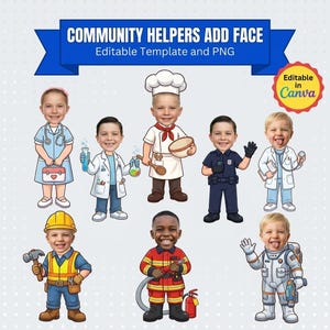 May include: A digital graphic set titled COMMUNITY HELPERS ADD FACE featuring eight cartoon characters in various professions including a nurse, scientist, chef, police officer, doctor, construction worker, firefighter, and astronaut.